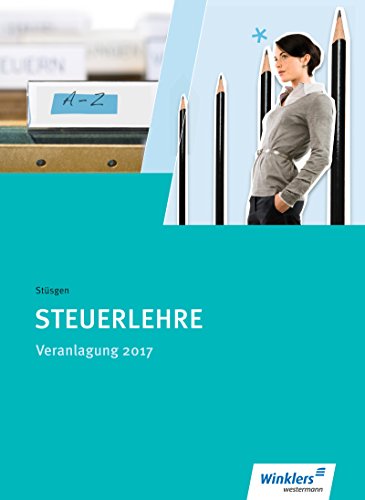 Beispielbild fr Steuerfachangestellte: Steuerlehre: Veranlagung 2017: Schlerband zum Verkauf von medimops