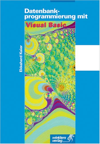 Beispielbild fr Datenbankprogrammierung mit Visual Basic zum Verkauf von medimops