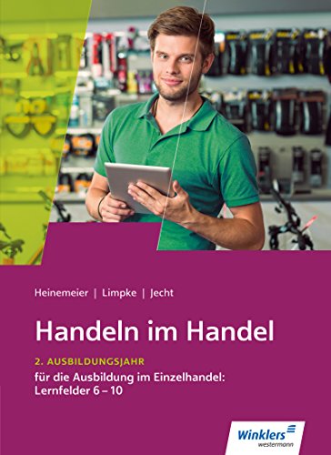 Imagen de archivo de Handeln im Handel: 2. Ausbildungsjahr im Einzelhandel: Lernfelder 6 bis 10: Schlerband a la venta por medimops