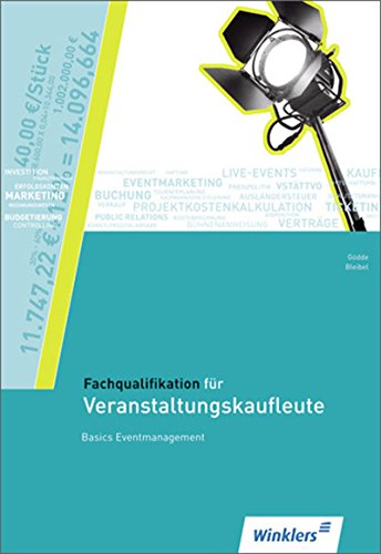 9783804550551: Fachqualifikation fr Veranstaltungskaufleute: Schlerbuch, 3., berarbeitete Auflage, 2013