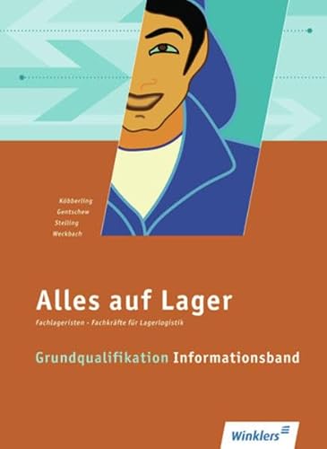 Stock image for Alles auf Lager - Fachlageristen - Fachkrfte fr Lagerlogistik / Grundqualifikation: Informationsband for sale by Antiquariat Leon Rterbories