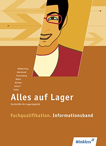 Beispielbild fr Alles auf Lager. Fachqualifikation: Informationsband: Fachkrfte fr Lagerlogistik zum Verkauf von medimops