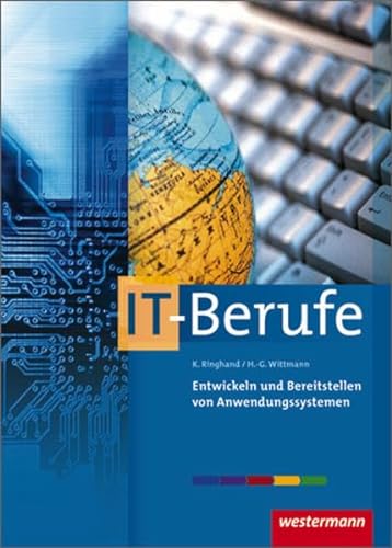 9783804553842: Entwickeln und Bereitstellen von Anwendungssystemen: Schlerbuch, 2. Auflage, 2011 (IT-Berufe nach Lernfeldern, Band 8)