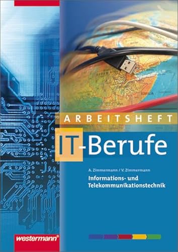 Stock image for IT-Berufe: Informations- und Telekommunikationstechnik: Arbeitsheft (IT-Berufe nach Lernfeldern) for sale by medimops