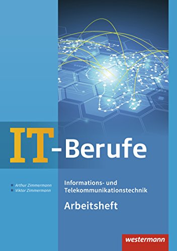 Stock image for IT-Berufe: Informations- und Telekommunikationstechnik: Arbeitsheft for sale by medimops