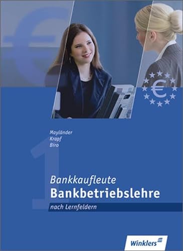 9783804554801: Bankkaufleute nach Lernfeldern: Bankkaufleute 1. Bankbetriebslehre. Nach Lernfeldern: Lenfelder 2, 4, 5, 7 , 10, 11