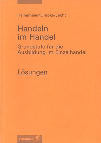 Stock image for Handeln im Handel Lsungen 1. Ausbildungsjahr for sale by medimops