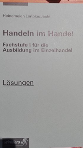 Stock image for Handeln im Handel Lsungen 2. Ausbildungsjahr for sale by medimops