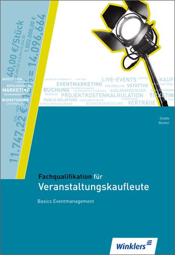 Stock image for Fachqualifikation fr Veranstaltungskaufleute - Basics Eventmanagement for sale by PRIMOBUCH
