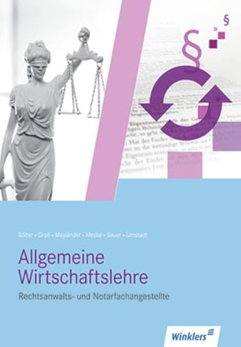 Beispielbild fr Allgemeine Wirtschaftslehre. Rechtsanwalts- und Notarfachangestellte. Schlerband zum Verkauf von medimops