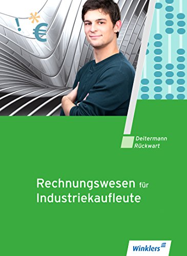 Beispielbild fr Rechnungswesen fr Industriekaufleute: Schlerbuch, 9., aktualisierte Auflage, 2013 zum Verkauf von medimops