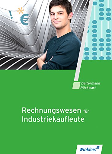 Stock image for Rechnungswesen fr Industriekaufleute: Schlerbuch, 9., aktualisierte Auflage, 2013 for sale by medimops