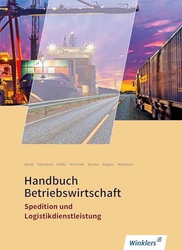 Imagen de archivo de Spedition und Logistikdienstleistung: Handbuch Betriebswirtschaft: Schlerband a la venta por medimops