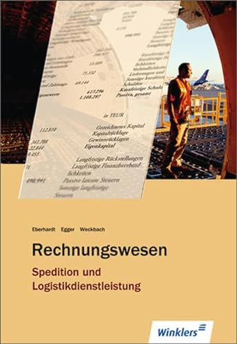 Stock image for Rechnungswesen Spedition und Logistikdienstleistung: Schlerbuch, 13., berarbeitete Auflage, 2012 for sale by medimops
