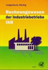 9783804564466: Rechnungswesen der Industriebetriebe - IKR