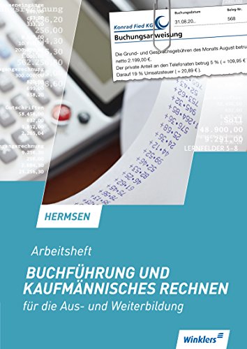 Stock image for Buchfhrung und kaufmnnisches Rechnen fr die Aus- und Weiterbildung. Arbeitsheft for sale by medimops