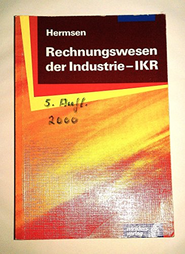 Stock image for Rechnungswesen der Industrie - IKR, Lehrbuch Hermsen, Jürgen for sale by tomsshop.eu