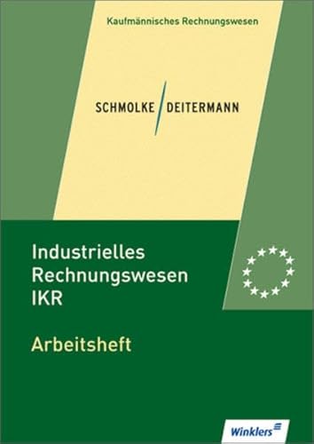9783804566545: Industrielles Rechnungswesen IKR, EURO, Arbeitsheft