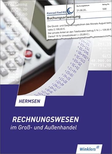 Stock image for Rechnungswesen im Gross- und Aussenhandel: Rechnungswesen im Gro- und Auenhandel: Schlerbuch, 12., berarbeitete Auflage, 2012 for sale by medimops