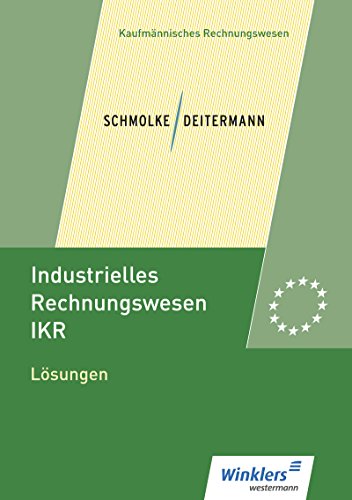 Stock image for Industrielles Rechnungswesen - IKR: Lsungen for sale by medimops
