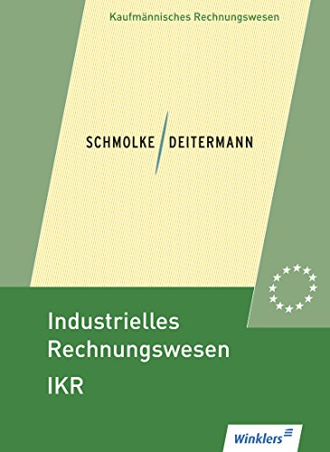 9783804568525: Industrielles Rechnungswesen - IKR: Schlerband