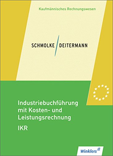 Beispielbild fr Industriebuchfhrung mit Kosten- und Leistungsrechnung - IKR: Schlerband zum Verkauf von medimops