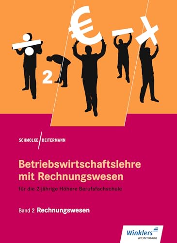 Beispielbild fr Betriebswirtschaftslehre mit Rechnungswesen fr die 2-jhrige Hhere Berufsfachschule: Band 2: Rechnungswesen: Schlerband zum Verkauf von medimops