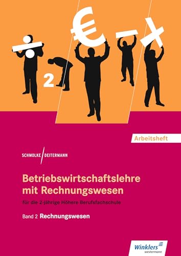 Beispielbild fr Betriebswirtschaftslehre mit Rechnungswesen fr die 2-jhrige Hhere Berufsfachschule: Band 2: Rechnungswesen: Arbeitsheft zum Verkauf von medimops