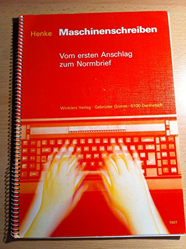Stock image for Tastschreiben: Vom ersten Anschlag bis zum Normbrief: Schlerbuch, 20., neu bearbeitete Auflage, 2011 for sale by medimops