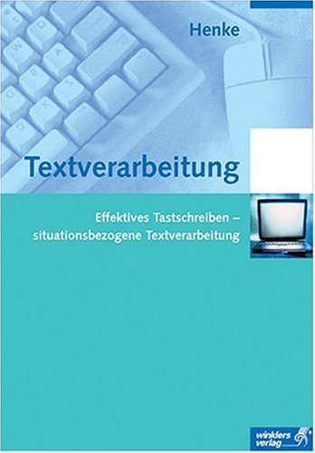 Beispielbild fr Textverarbeitung. Effektives Tastschreiben. Situationsbezogene Textverarbeitung. Neue Norm DIN 5008. (Lernmaterialien) zum Verkauf von medimops