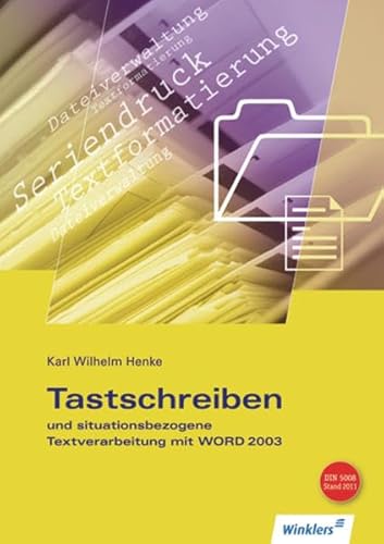 Stock image for Tastschreiben und situationsbezogene Textverarbeitung mit WORD / Tastschreiben und situationsbezogene Textverarbeitung mit WORD 2003 Schlerband for sale by Buchpark