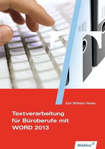 9783804572829: Textverarbeitung fr Broberufe mit WORD 2013. Schlerband