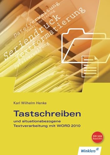 9783804573055: Tastschreiben und situationsbezogene Textverarbeitung mit WORD. Schlerbuch