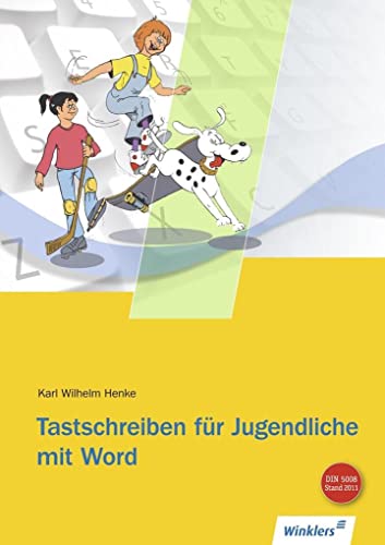 Stock image for Tastschreiben fr Jugendliche mit WORD: Schlerbuch, 6. Auflage, 2014 for sale by medimops