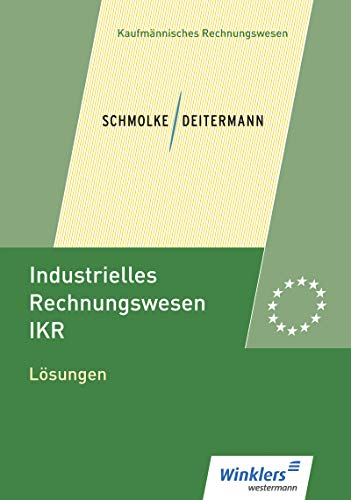 Beispielbild fr Industrielles Rechnungswesen - IKR Lsungen zum Verkauf von Buchpark