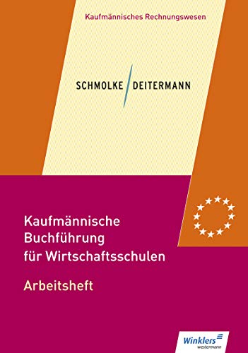Stock image for Kaufmnnische Buchfhrung fr Wirtschaftsschulen: Einfhrung in die Finanzbuchhaltung: Arbeitsheft for sale by medimops