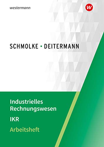 Stock image for Industrielles Rechnungswesen - IKR: Arbeitsheft for sale by medimops