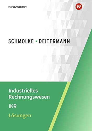 Stock image for Industrielles Rechnungswesen - IKR: Lsungen for sale by medimops