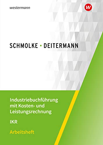 Stock image for Industriebuchfhrung mit Kosten- und Leistungsrechnung - IKR. for sale by Jasmin Berger