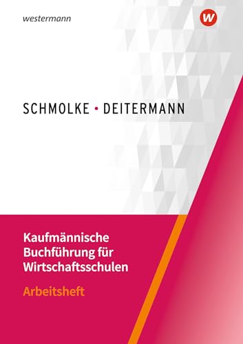 Stock image for Kaufmnnische Buchfhrung fr Wirtschaftsschulen. Arbeitsheft for sale by Jasmin Berger