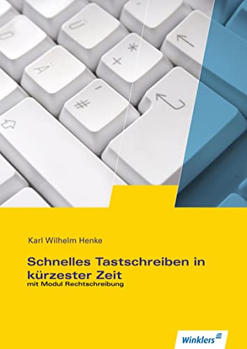 Stock image for Schnelles Tastschreiben in krzester Zeit -Language: german for sale by GreatBookPrices