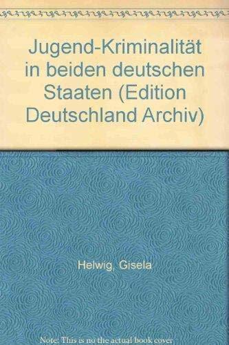 Beispielbild fr Jugendkriminalitt in beiden deutschen Staaten zum Verkauf von Bernhard Kiewel Rare Books
