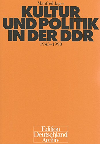 Beispielbild fr Kultur und Politik in der DDR. Ein historischer Abri zum Verkauf von medimops