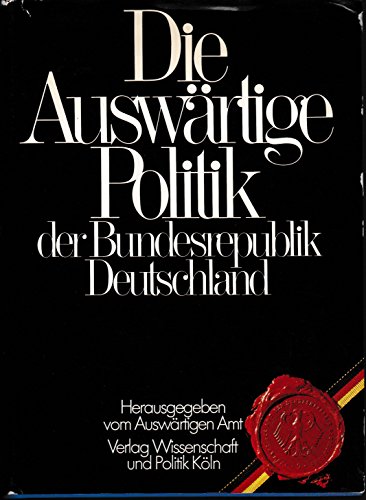 Beispielbild fr Die Auswrtige Politik der Bundesrepublik Deutschland zum Verkauf von Sigrun Wuertele buchgenie_de