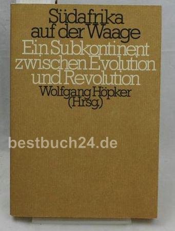 Beispielbild fr Sdafrika auf der Waage. Ein Subkontinent zwischen Evolution und Revolution zum Verkauf von Antiquariat Armebooks