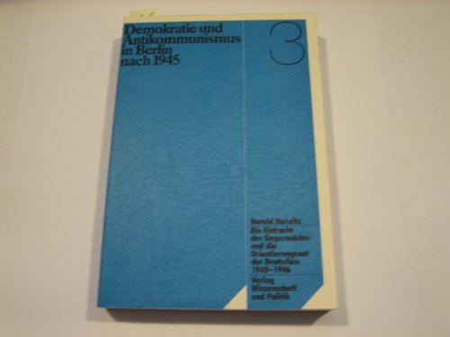 Beispielbild fr Die Eintracht der Siegermchte und die Orientierungsnot der Deutschen 1945 - 1946 zum Verkauf von buecheria, Einzelunternehmen