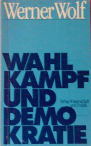 Beispielbild fr Wahlkampf und Demokratie zum Verkauf von Bernhard Kiewel Rare Books