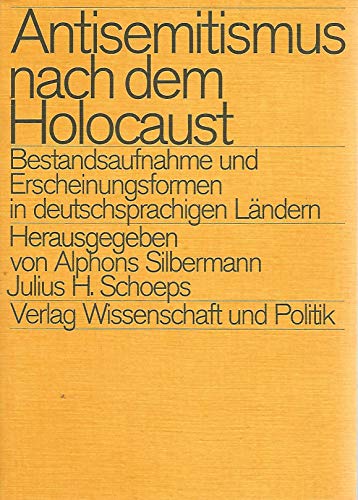 9783804686564: Antisemitismus nach dem Holocaust. Bestandsaufnahme und Erscheinungsformen in deutschsprachigen Lndern