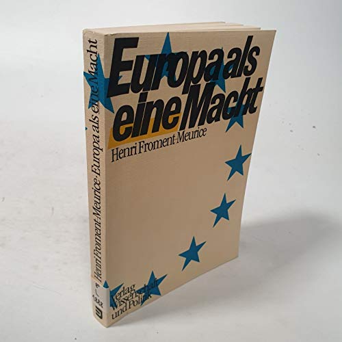 Beispielbild fr Europa als eine Macht zum Verkauf von Bernhard Kiewel Rare Books