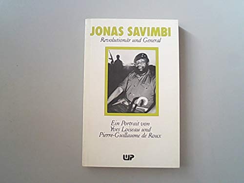 9783804687295: Jonas Savimbi Revolutionaer und General; [ein Portrait